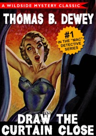 Draw the Curtain Close - Thomas B. Dewey