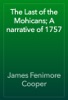 Book The Last of the Mohicans; A narrative of 1757