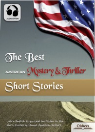 The Best American Mystery & Thriller Short Stories - O. Henry, Frank R. Stockton, Stephen Crane, Edgar Allan Poe & Jack London
