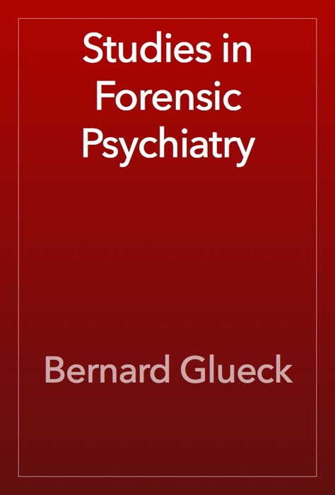 Studies in Forensic Psychiatry