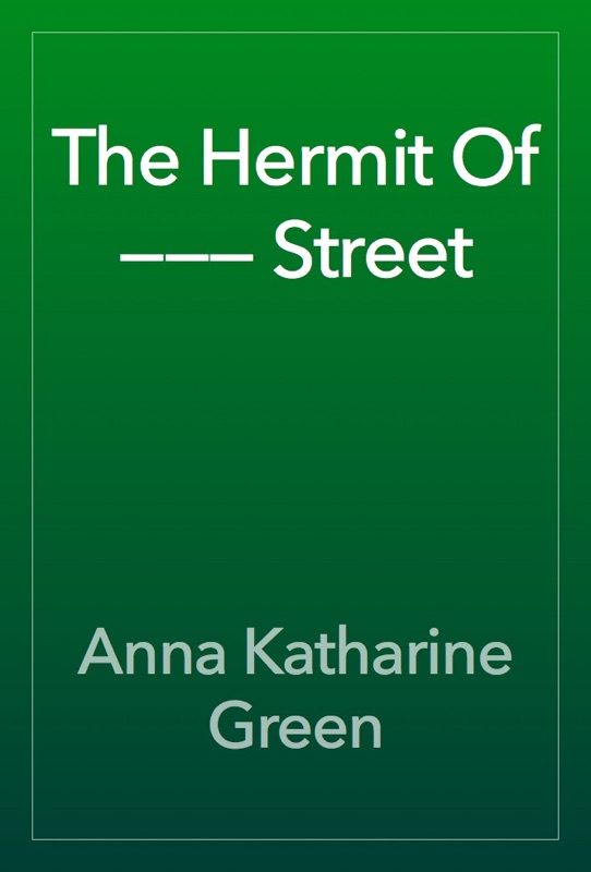 The Hermit Of ——— Street