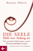 Die Seele fühlt von Anfang an - Bettina Alberti