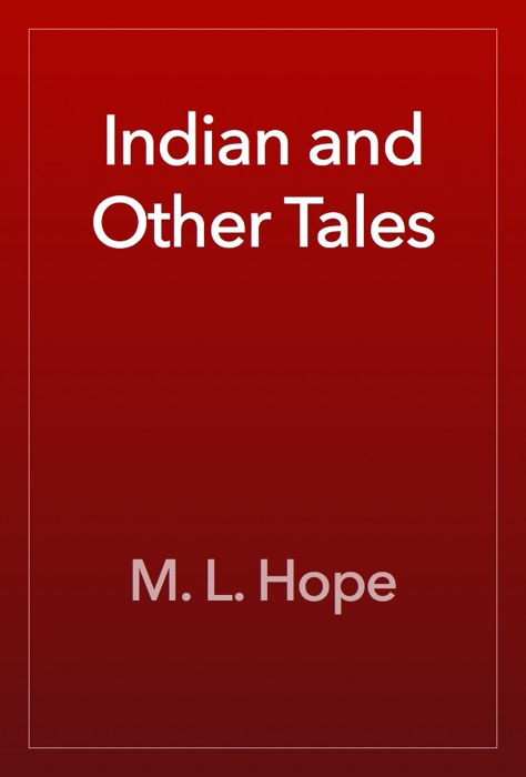Indian and Other Tales