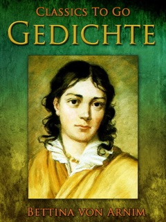 Gedichte by Bettina von Arnim