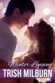 Winter Longing - Trish Milburn