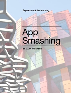 App Smashing by Mark Anderson