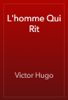 L'homme Qui Rit - Victor Hugo