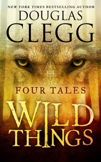 Wild Things by Douglas Clegg