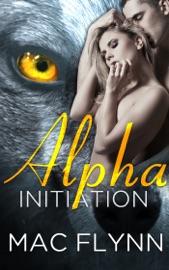Alpha Initiation (Alpha Blood #1)