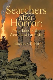 Searchers After Horror - S.T. Joshi & Rodger Gerberding
