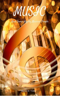 Music and Some Highly Musical People by James M. Trotter