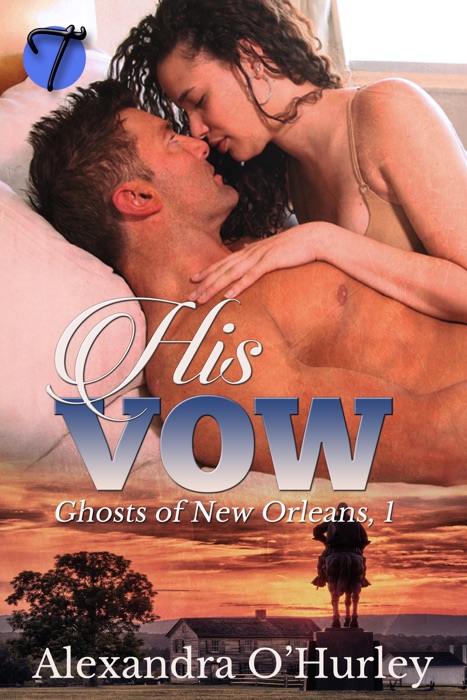 His Vow (Ghosts of New Orleans, 1)