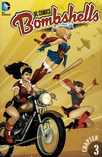 DC Comics: Bombshells (2015-) #3 by Marguerite Bennett & Marguerite Sauvage
