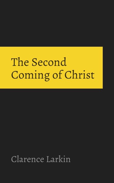 The Second Coming of Christ