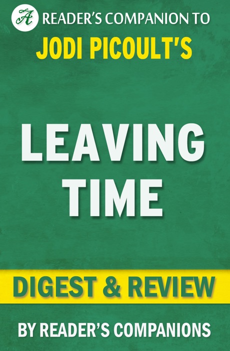 Leaving Time by Jodi Picoult I Digest & Review