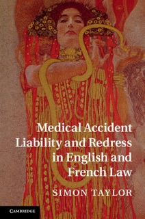 Medical Accident Liability and Redress in English and French Law by Simon Taylor