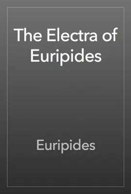 Read: The Electra of Euripides Book
