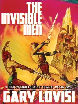 Read: Book The Invisible Men: The Jon Kirk of Ares Chronicles, Book 2