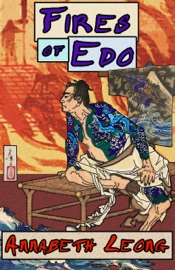 Fires of Edo - Annabeth Leong