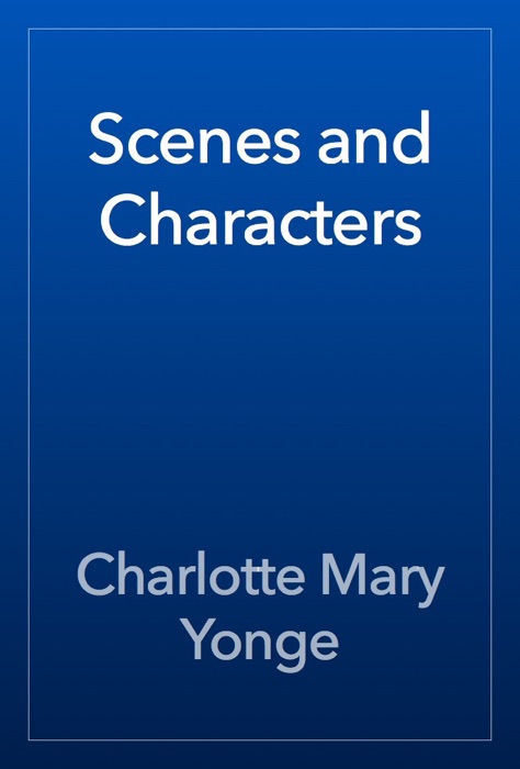 Scenes and Characters