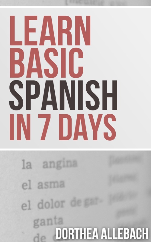 Learn Basic Spanish in 7 Days