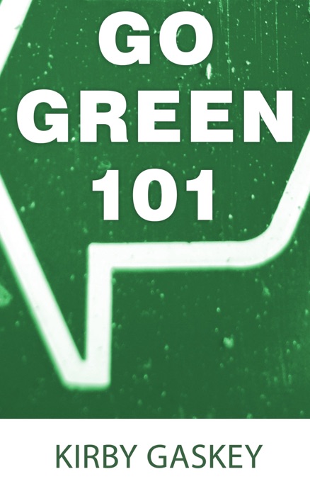 Go Green 101
