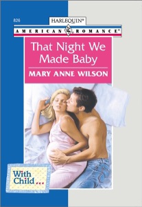THAT NIGHT WE MADE BABY