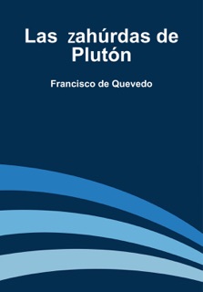 Las Zahúrdas de Plutón by Francisco De Quevedo