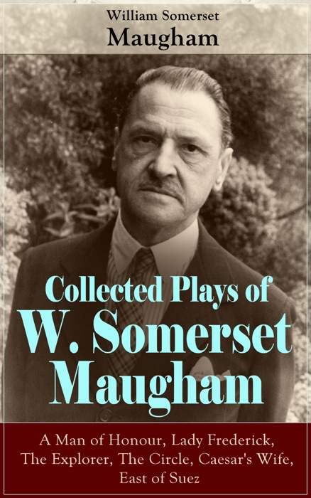 Collected Plays of W. Somerset Maugham
