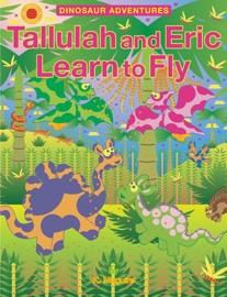Tallulah and Eric Learn to Fly - K. Maguire