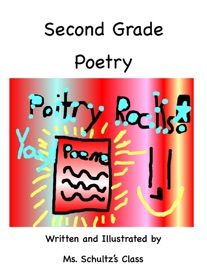 Second Grade Poetry - 2BS - Cindy Herren