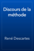 Discours de la méthode - René Descartes