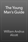 The Young Man's Guide