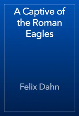 Read: A Captive of the Roman Eagles Book