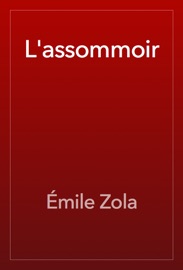 L'assommoir - Émile Zola