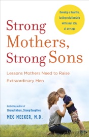 Book Strong Mothers, Strong Sons - Meg Meeker