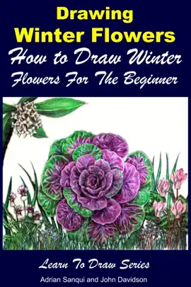 Read: Drawing Winter Flowers: How to Draw Book Winter Flowers For the Beginner