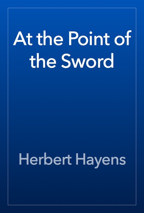 At the Point of the Sword