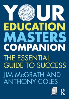 Your Education Masters Companion by Jim McGrath & Anthony Coles