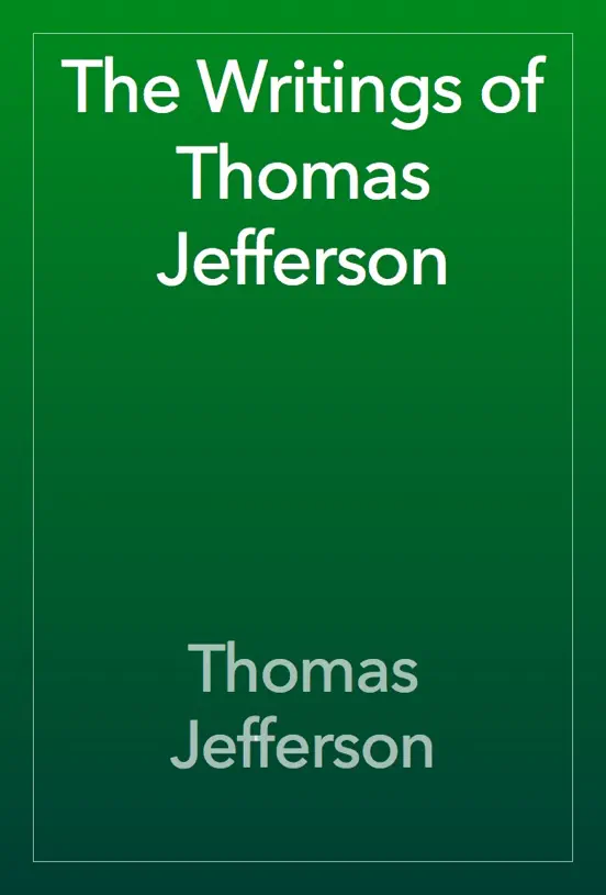 The Writings of Thomas Jefferson