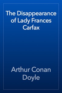 The Disappearance of Lady Frances Carfax