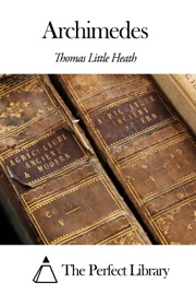 Archimedes - Thomas Little Heath