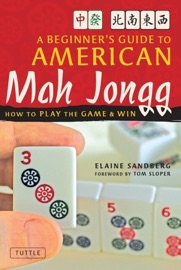 Beginner's Guide to American Mah Jongg - Elaine Sandberg