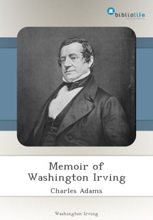 Memoir of Washington Irving by Charles Adams
