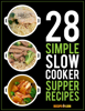 28 Simple Slow Cooker Supper Recipes - Prime Publishing