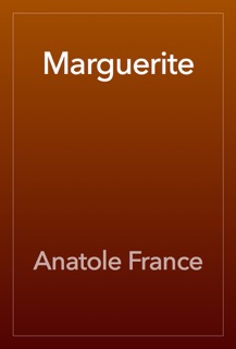Marguerite by Anatole France