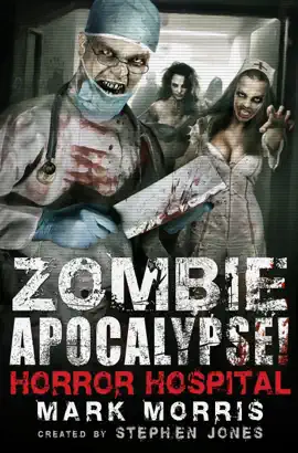 Read: Book Zombie Apocalypse! Horror Hospital