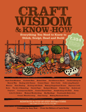 Craft Wisdom &amp; Know-How - Editors of Lark Books &amp; Amy Rost Cover Art