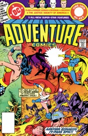 Adventure Comics (1938-) #463 - Cary Bates, Paul Levitz, Paul Kupperberg, Len Wein, José L. García López, Don Heck & Joe Staton