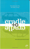 Cradle to Cradle - William McDonough & Michael Braungart